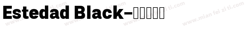 Estedad Black字体转换
